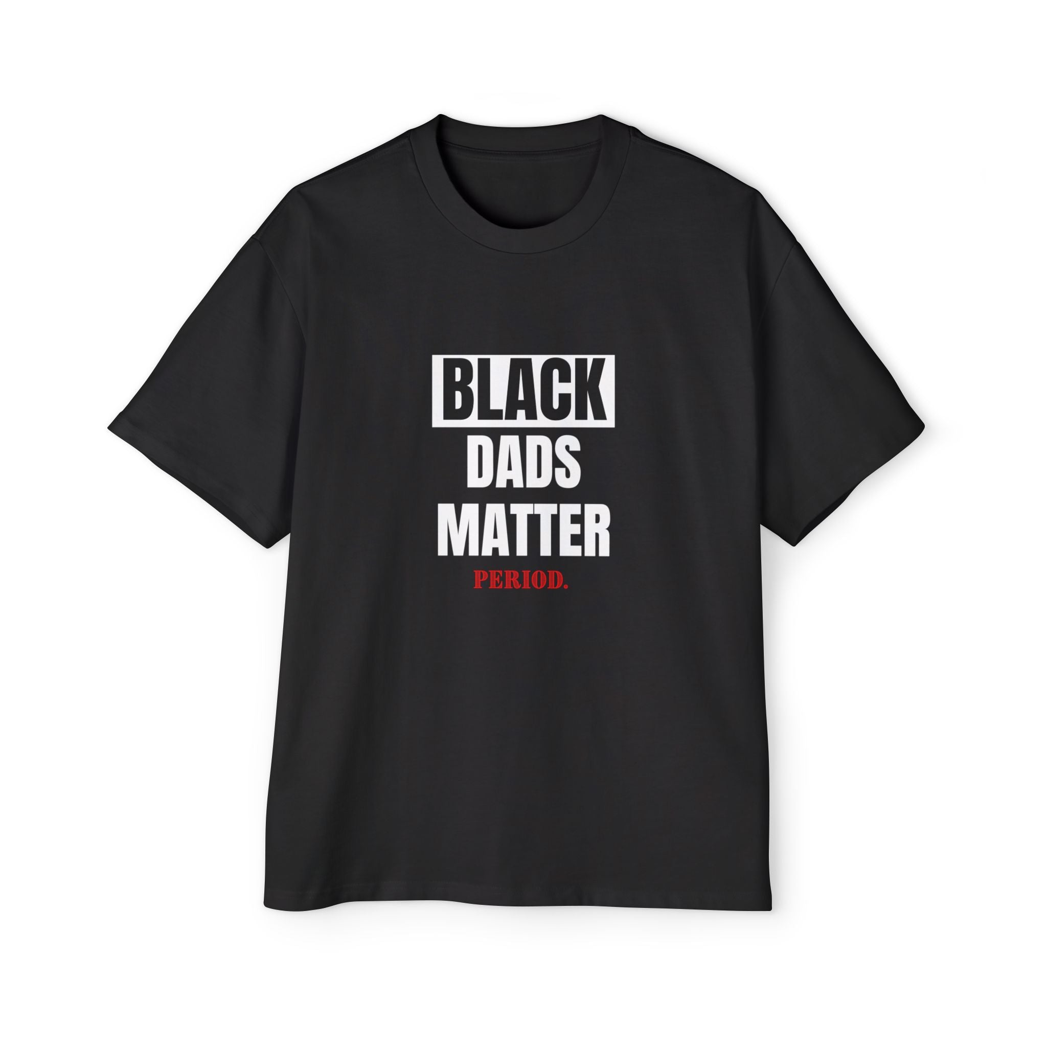 FURDreams Teams Originals “Black Dads Matter” I Oversized Tee