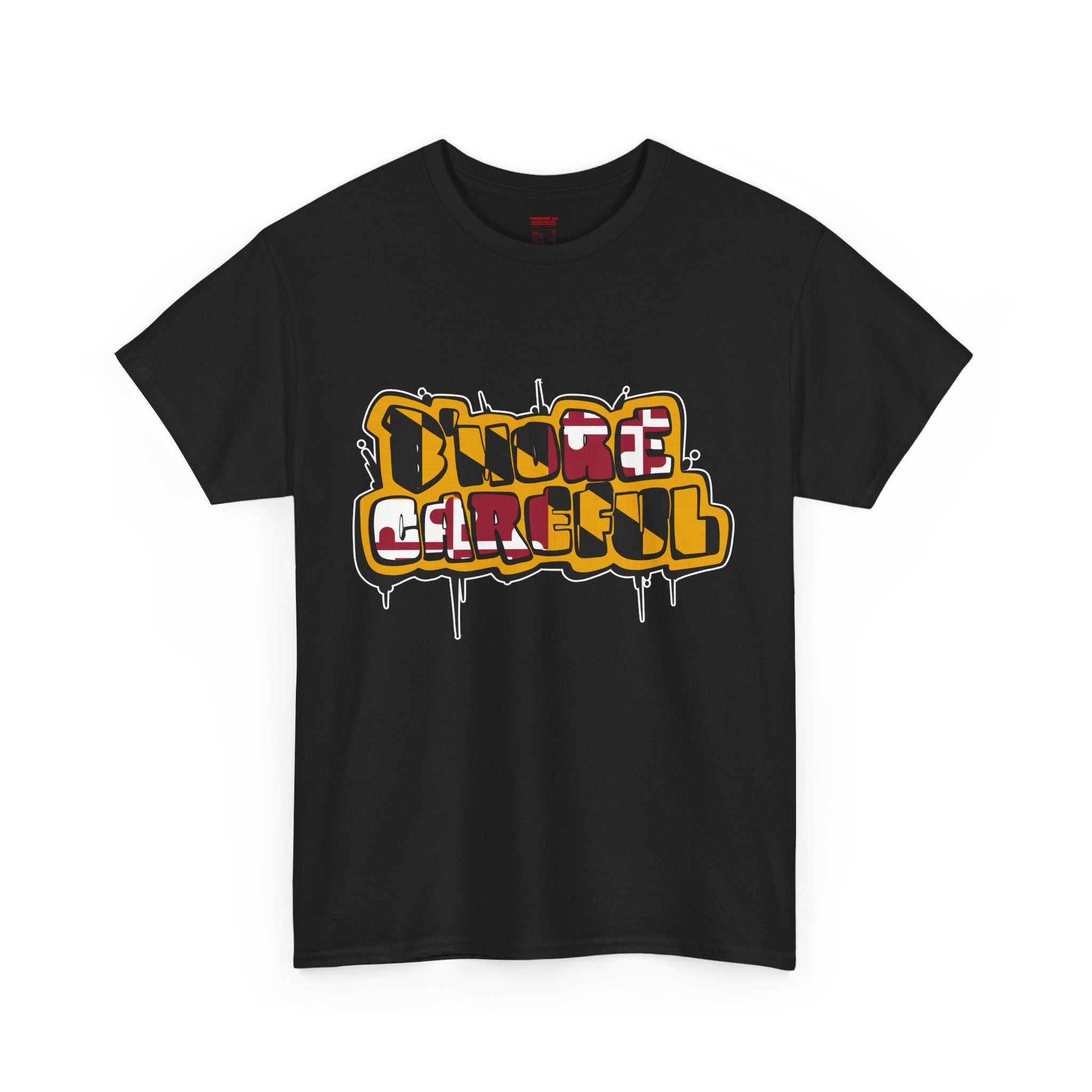 FURDreams Original “Careful” Unisex Heavy Cotton Tee
