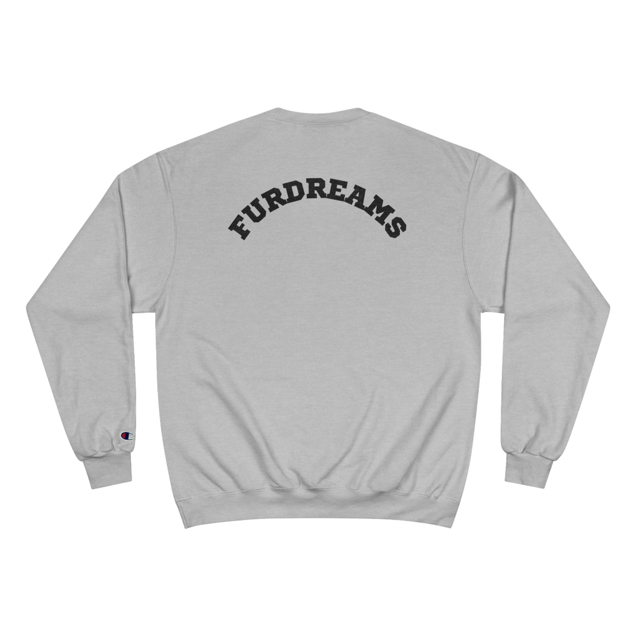FURDreams “WAS” IV Champion Sweatshirt