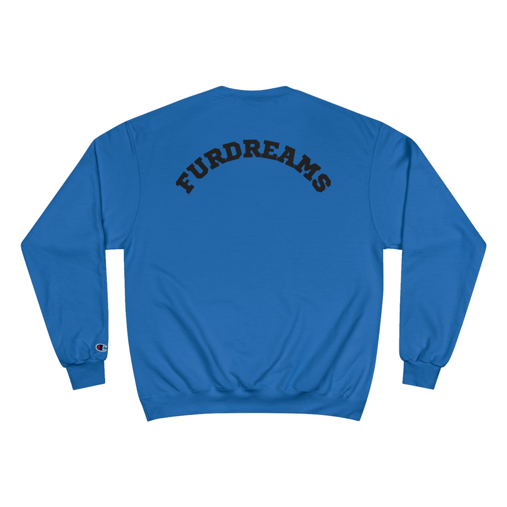 Lady FURDreams “BWI” VI Champion Sweatshirt