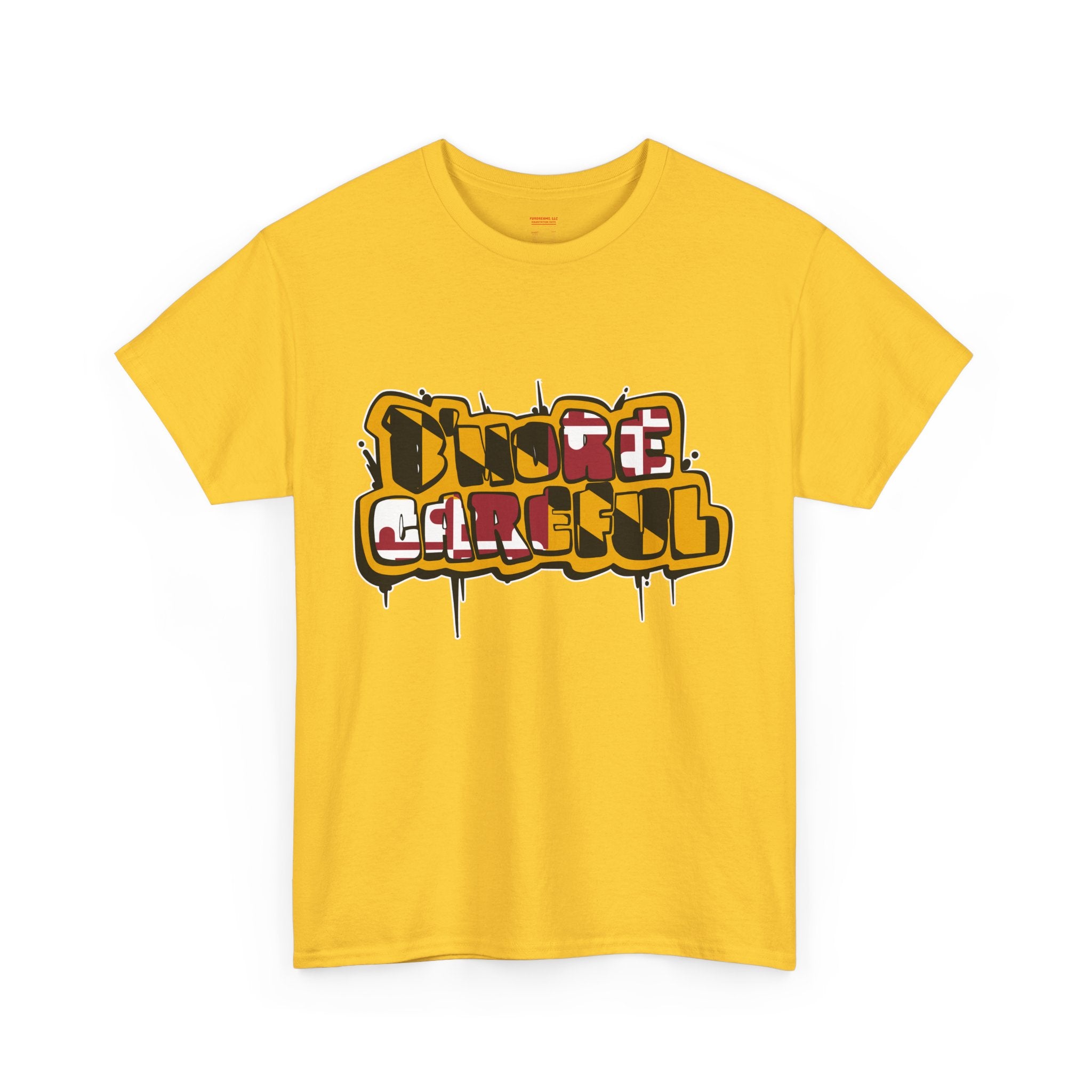 FURDreams Original “Careful” Unisex Heavy Cotton Tee