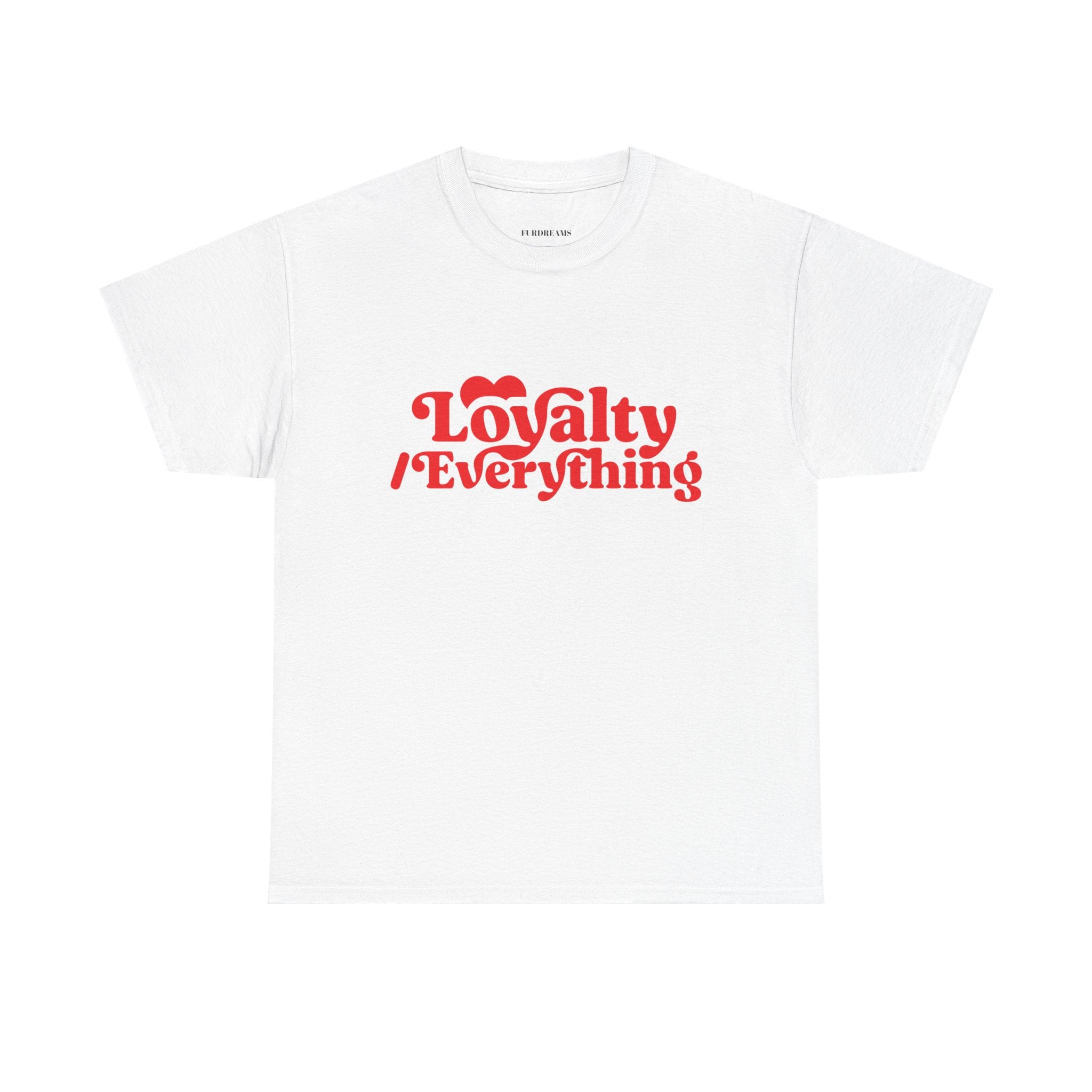 FURDREAMS Team Originals “loyaltyovereverything” V Unisex Heavy Cotton Tee