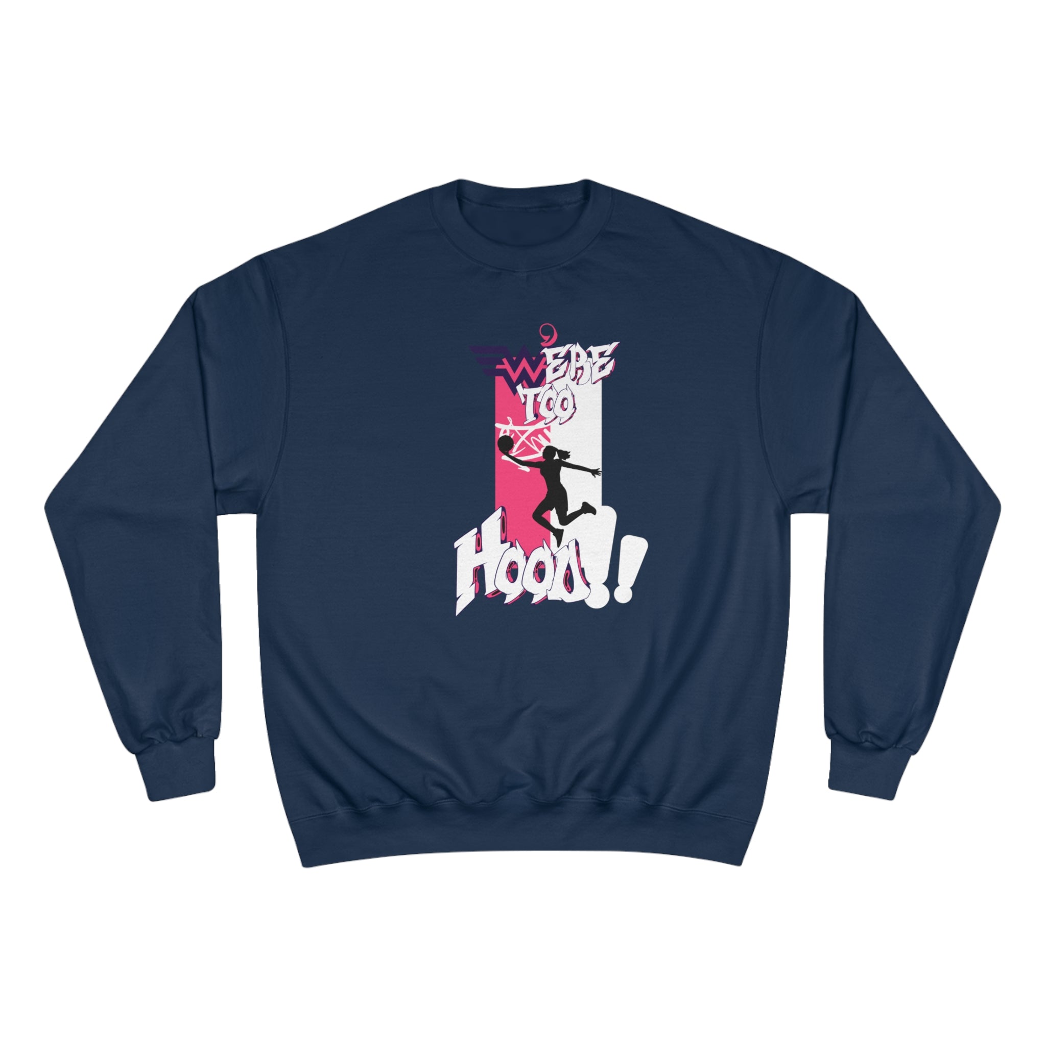 Lady FURDreams “BWI” VI Champion Sweatshirt
